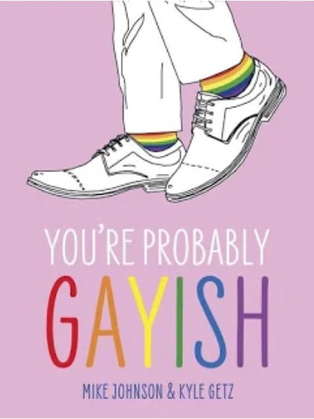 You're Probably Gayish
